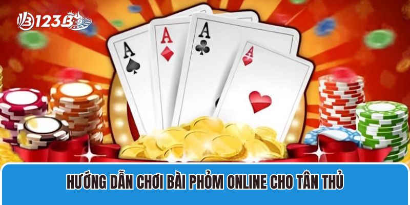 Phỏm Online 123B Và Cách Chơi Cơ Bản, Mẹo Thắng Đậm Nhất 3 Hướng dẫn chơi bài phỏm online cho tân thủ