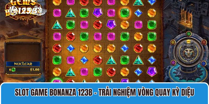 Trải Nghiệm Slot Game Bonanza 123B Vòng Quay Kỳ Diệu 1 Slot Game Bonanza 123b – Trải Nghiệm Vòng Quay Kỳ Diệu