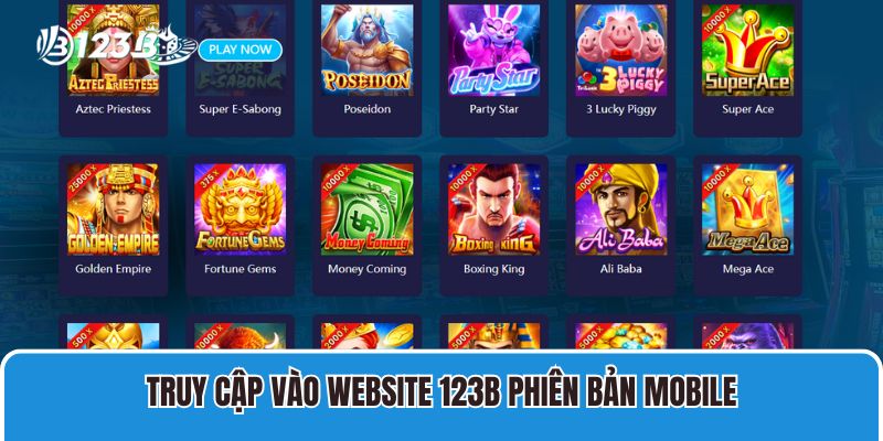Hướng dẫn đăng ký 123B 1 Truy cập vào website 123B phiên bản mobile