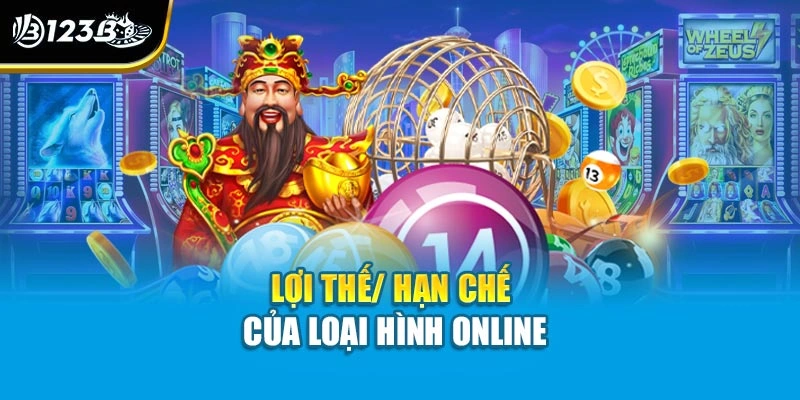 Đánh Đề Online - Định Nghĩa Và Soi Chuẩn Xác Cùng 123B 3 Lợi thế/ hạn chế của loại hình online