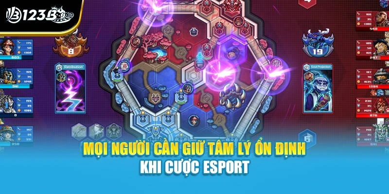 Esport Godfather - Tựa Game Esports Đẳng Cấp Tại 123B 4 Mọi người cần giữ tâm lý ổn định khi cược esport